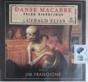 Danse Macabre - Valse Diabolique written by Gerald Elias performed by Jim Frangione on CD (Unabridged)